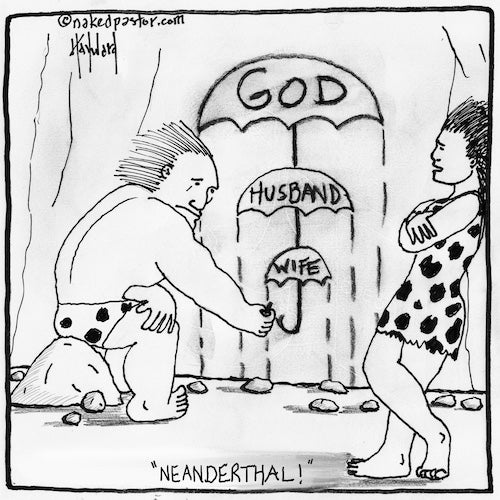 Neanderthal Theology Digital Cartoon - by nakedpastor
