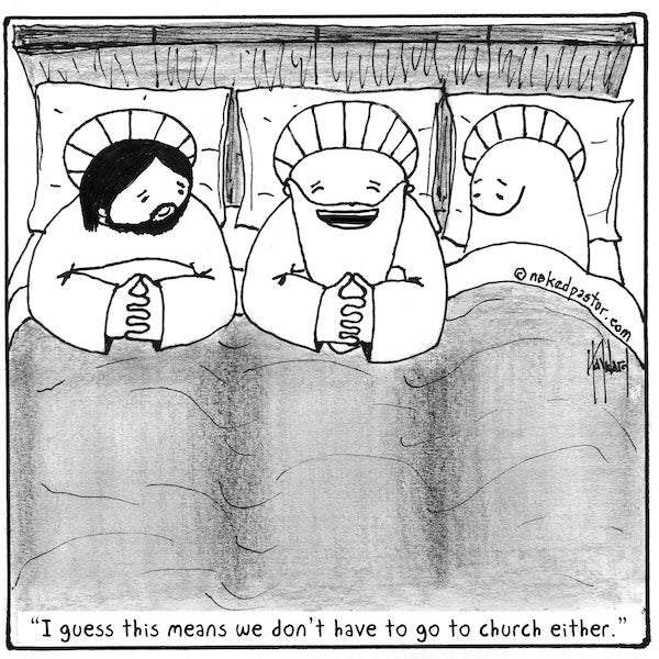 No Church Digital Cartoon - by nakedpastor