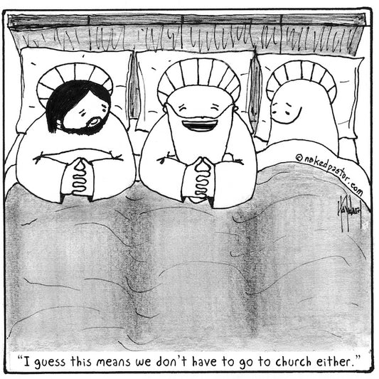 No Church Digital Cartoon - by nakedpastor