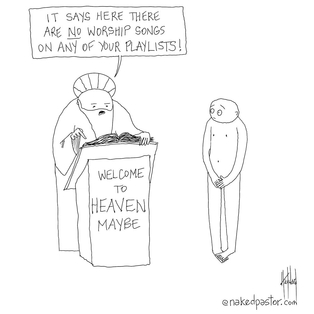 No Worship Songs Digital Cartoon - by nakedpastor