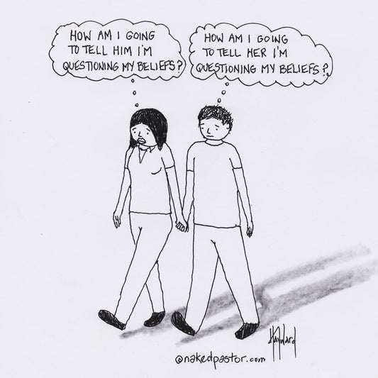 Questioning My Beliefs Digital Cartoon - by nakedpastor