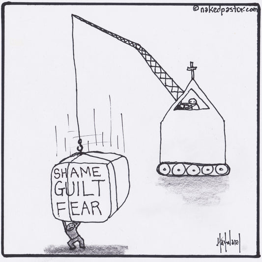 Shame Guilt Fear Digital Cartoon - by nakedpastor
