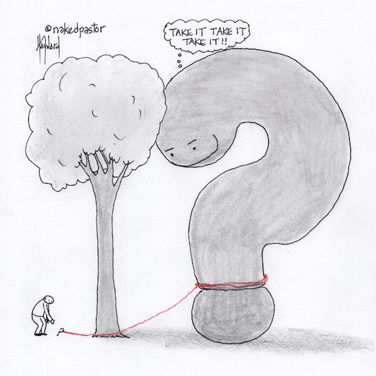 Small Question Leads to Big Question Digital Cartoon - by nakedpastor