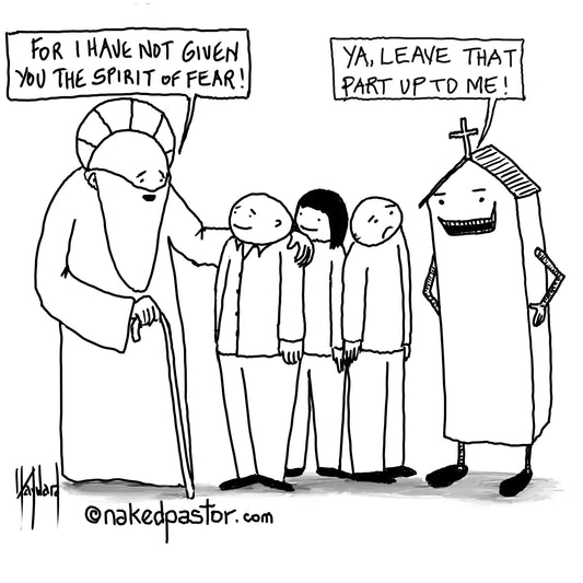 The Spirit of Fear Digital Cartoon - by nakedpastor