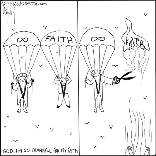 Thankful For My Faith Digital Cartoon - by nakedpastor