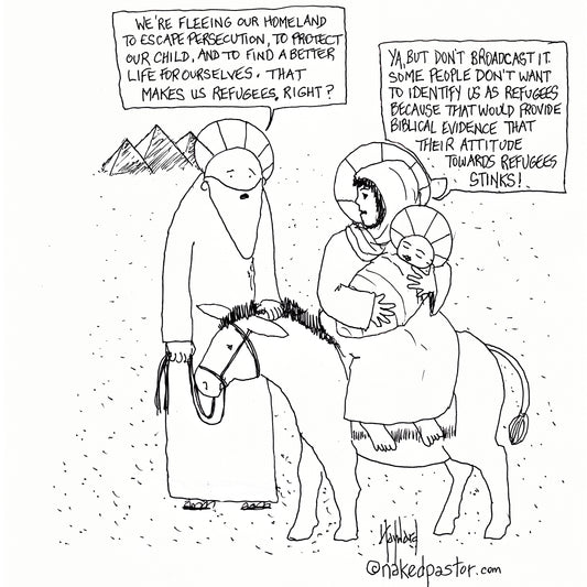 Refugees Right? Digital Cartoon - by nakedpastor