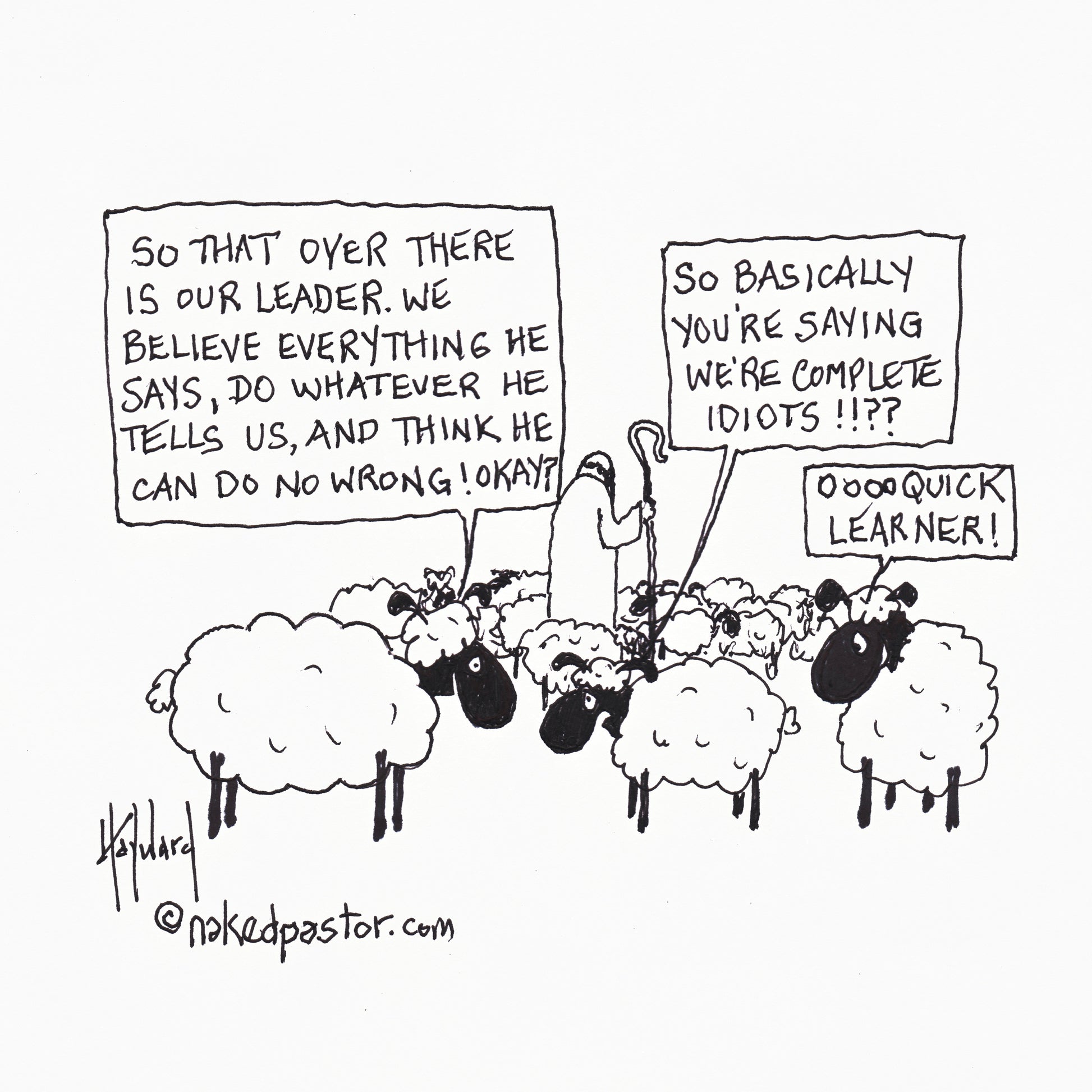 That is Our Leader Digital Cartoon - by nakedpastor