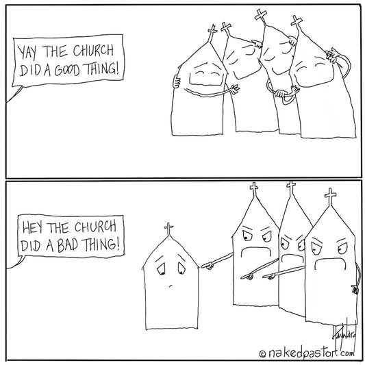The Church Did a Bad Thing Digital Cartoon - by nakedpastor