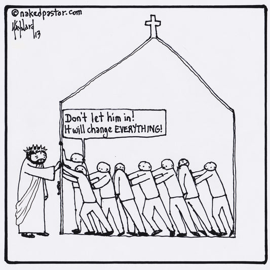 The Church Versus Jesus Digital Cartoon - by nakedpastor