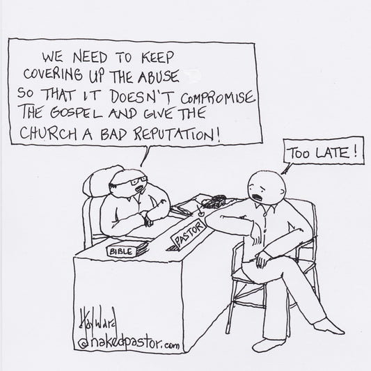 Abuse and the Church's Reputation Digital Cartoon - by nakedpastor