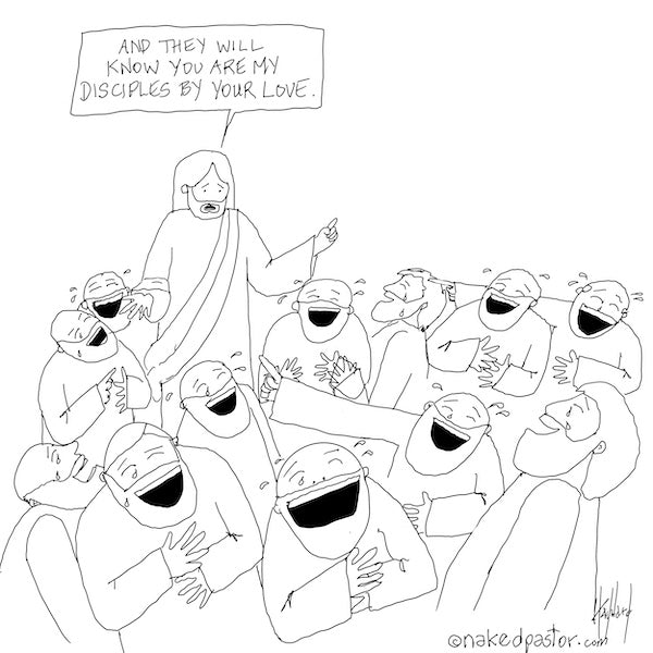 They Will Know You Are My Disciples Digital Cartoon - by nakedpastor