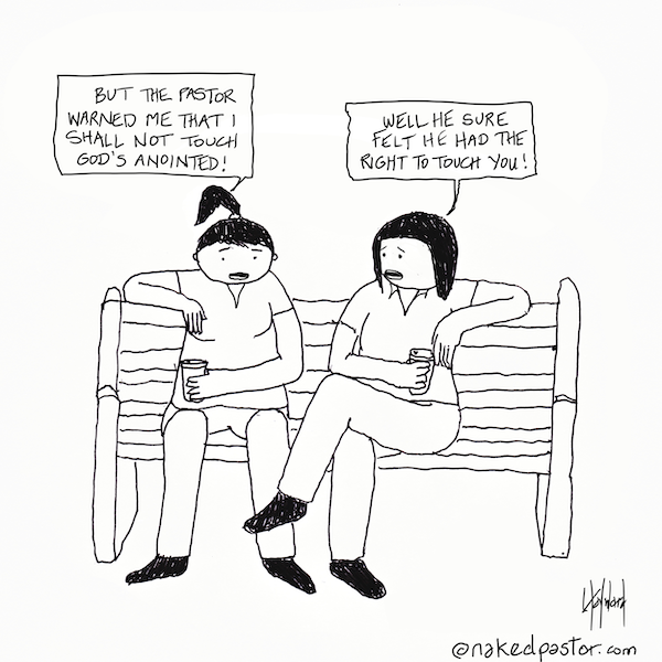 Touching God's Anointed Digital Cartoon - by nakedpastor