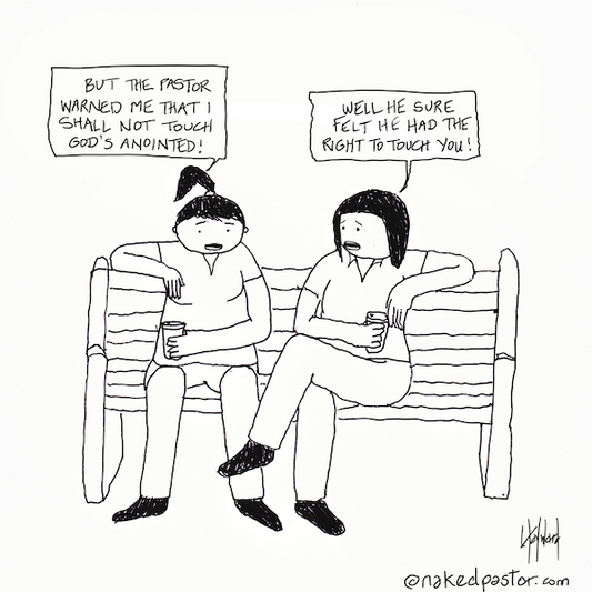 Touching God's Anointed Digital Cartoon - by nakedpastor
