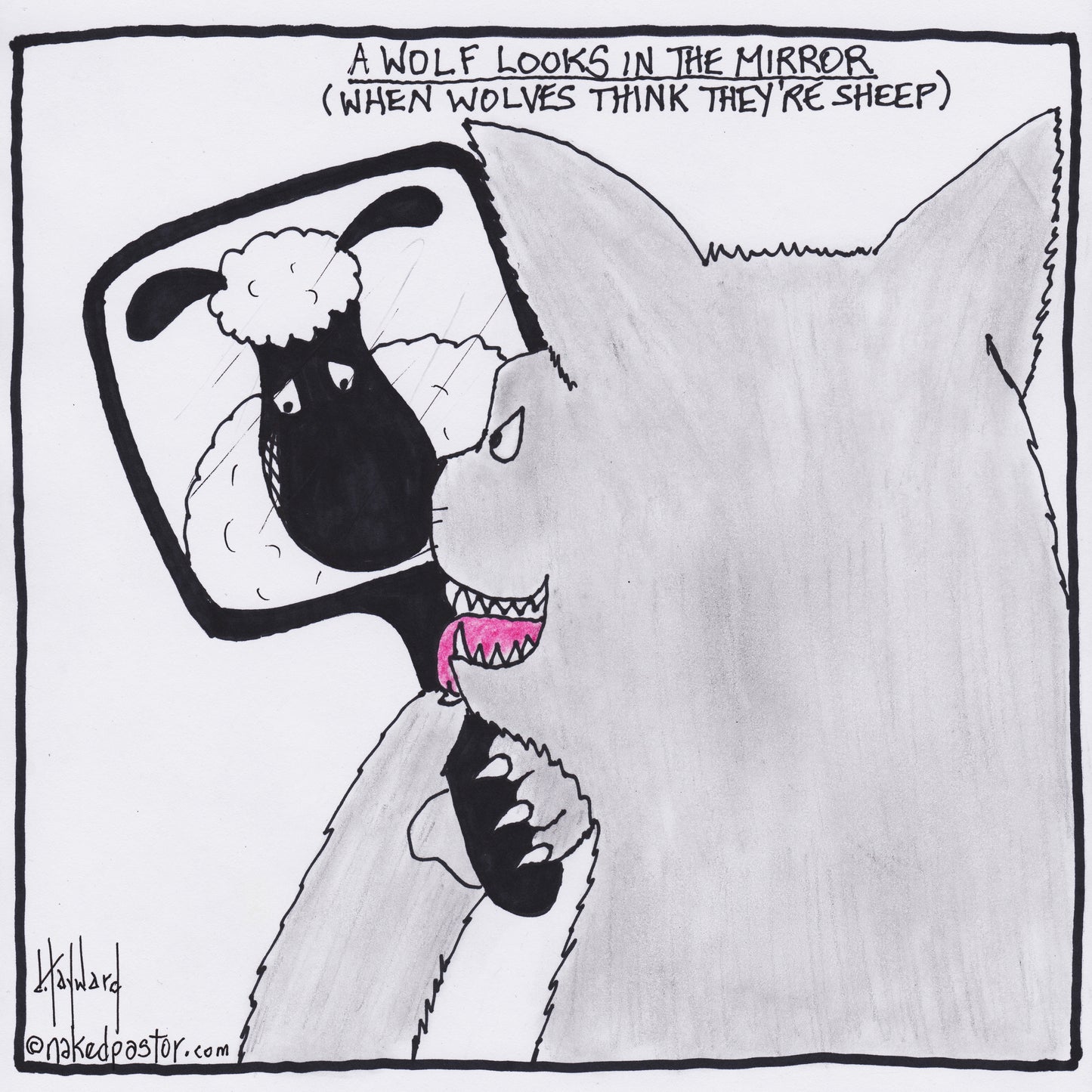 When Wolves Think They're Sheep Digital Cartoon - by nakedpastor