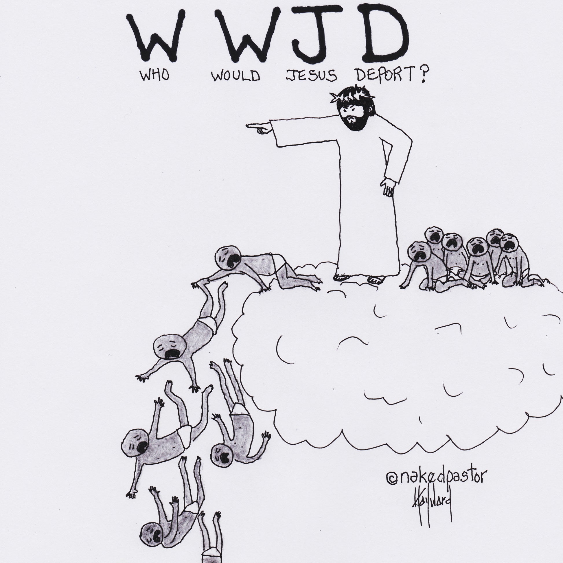 Who Would Jesus Deport? Digital Cartoon - by nakedpastor