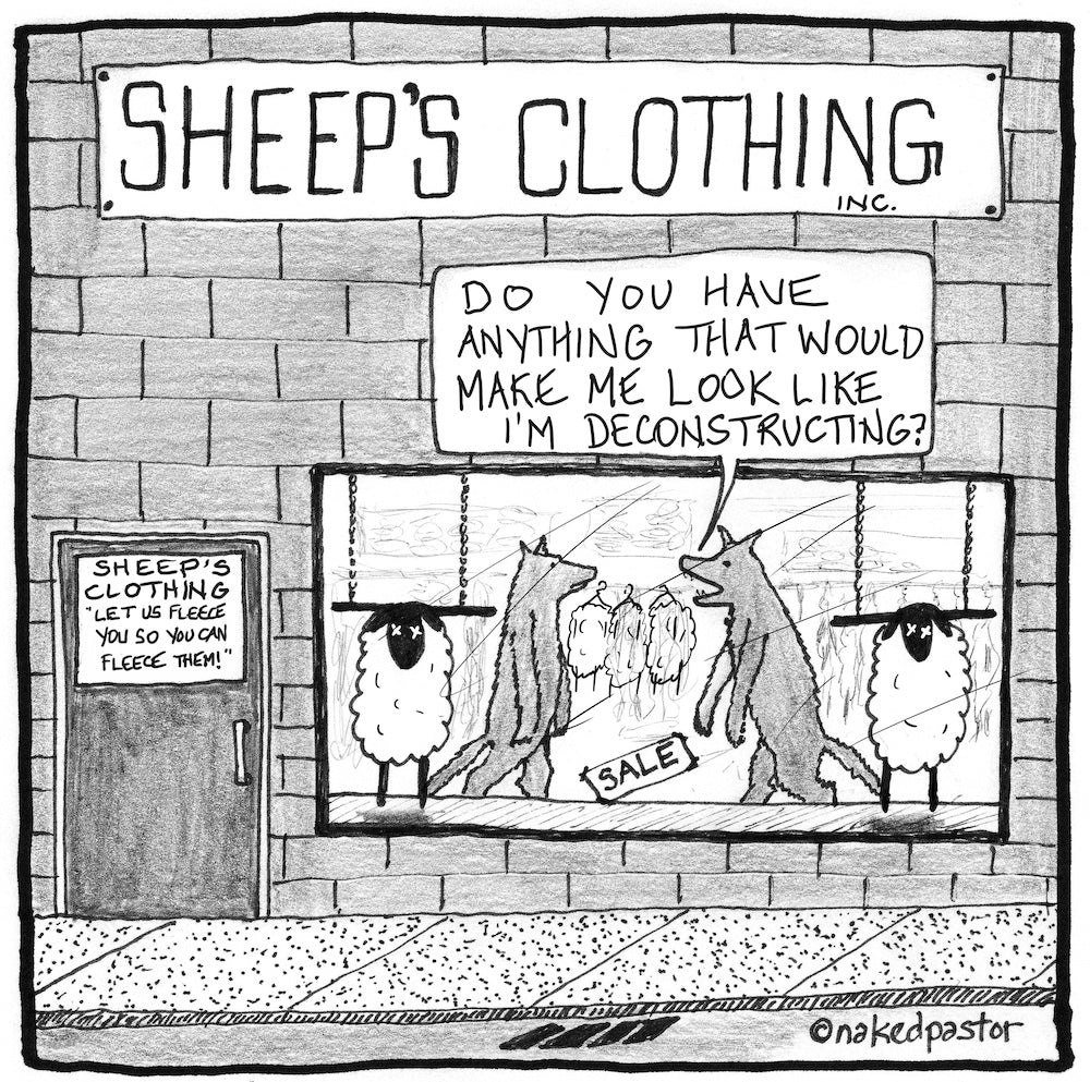 The Wolves of Deconstruction Digital Cartoon - by nakedpastor