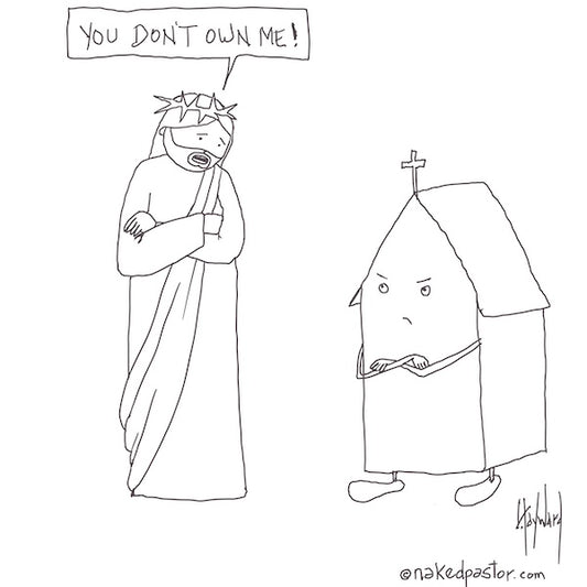 You Don't Own Me Digital Cartoon - by nakedpastor