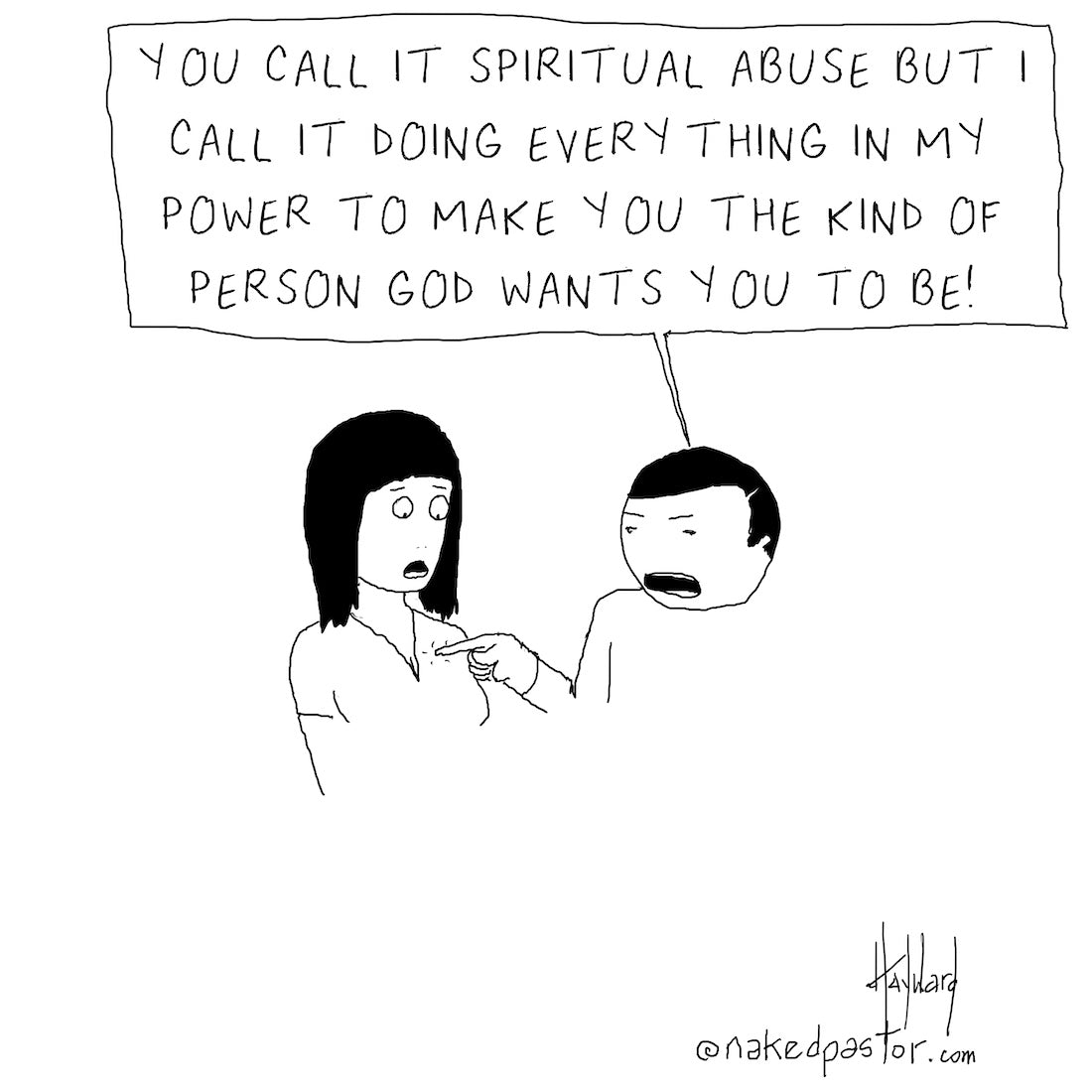 You Call It Spiritual Abuse Digital Cartoon - by nakedpastor