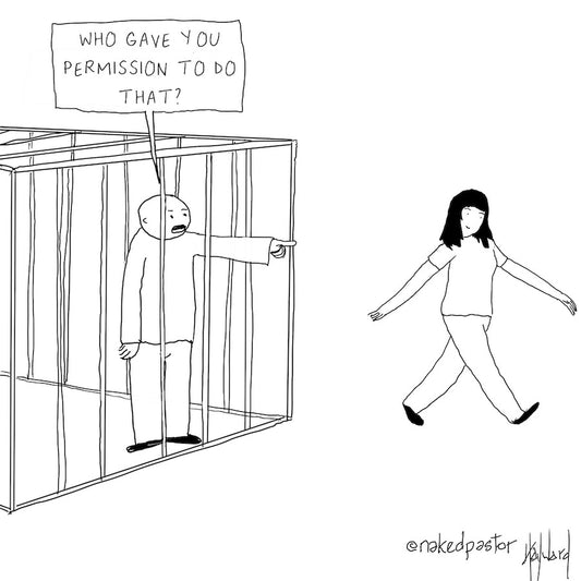 You Don't Need Permission to be Free Digital Cartoon - by nakedpastor