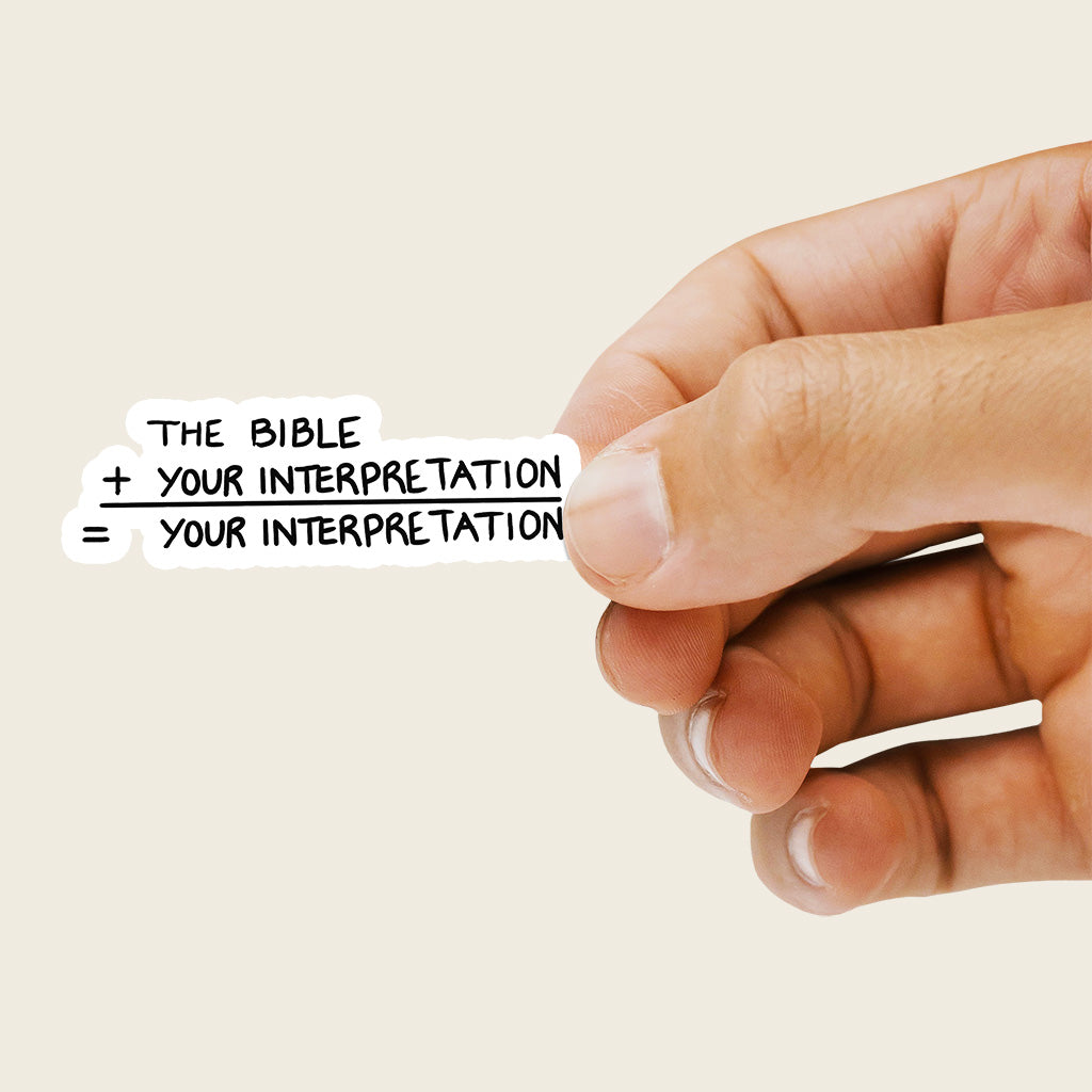 Your Bible Interpretation Sticker - by nakedpastor