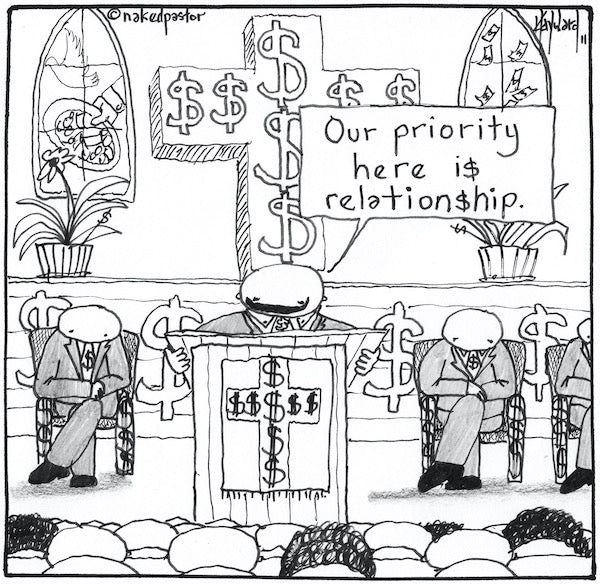 The Church, Money and Relationship Digital Cartoon - by nakedpastor
