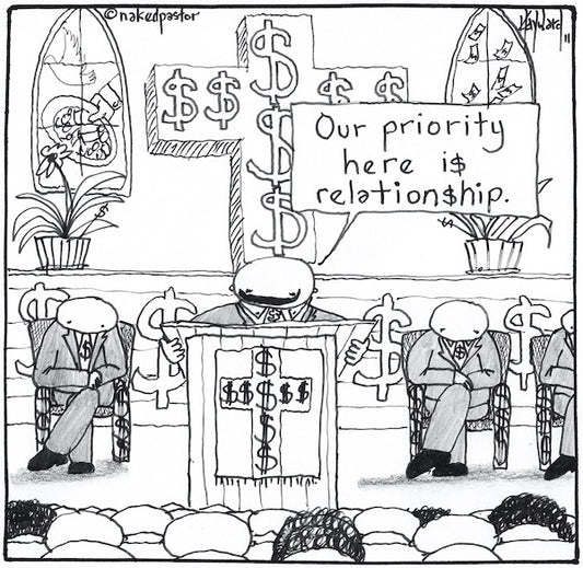 The Church, Money and Relationship Digital Cartoon - by nakedpastor