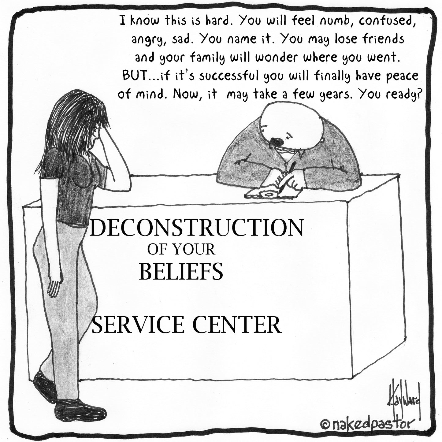 Deconstruction of Your Beliefs Service Center Digital Cartoon - by nakedpastor