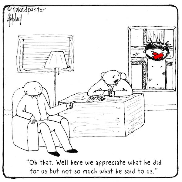 What Jesus Did or Said Digital Cartoon - by nakedpastor