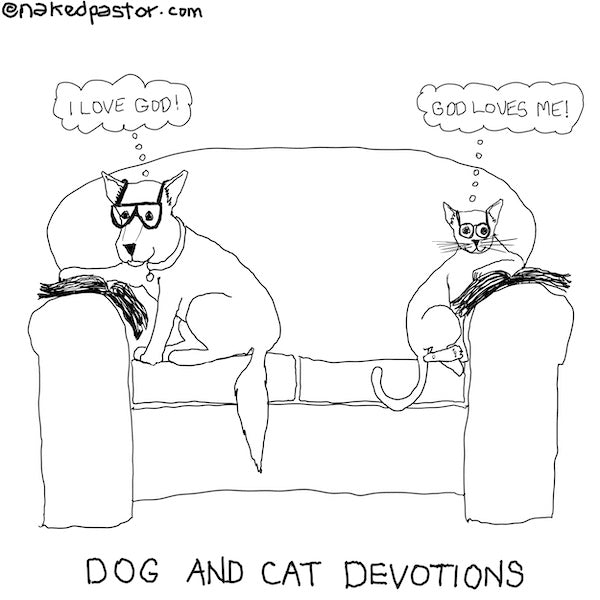 Dog and Cat Devotions Digital Cartoon - by nakedpastor