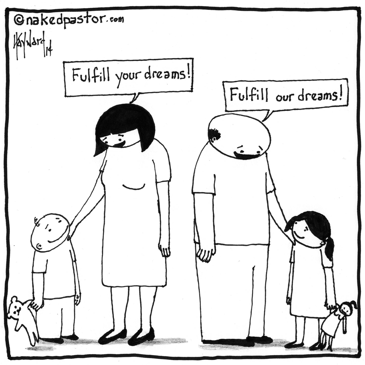 Whose Dreams Do You Fulfill Digital Cartoon - by nakedpastor