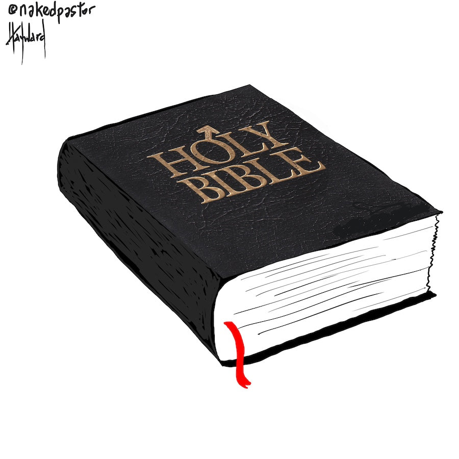 The Male Bible Digital Cartoon - by nakedpastor
