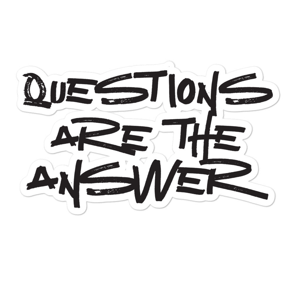 Questions are the Answer Stickers