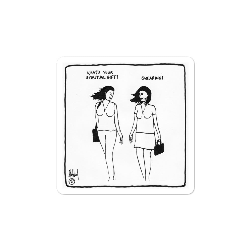 Swearing as a Spiritual Gift Sticker - by nakedpastor