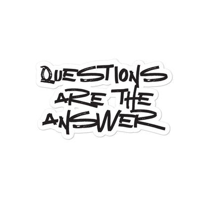 Questions are the Answer Stickers