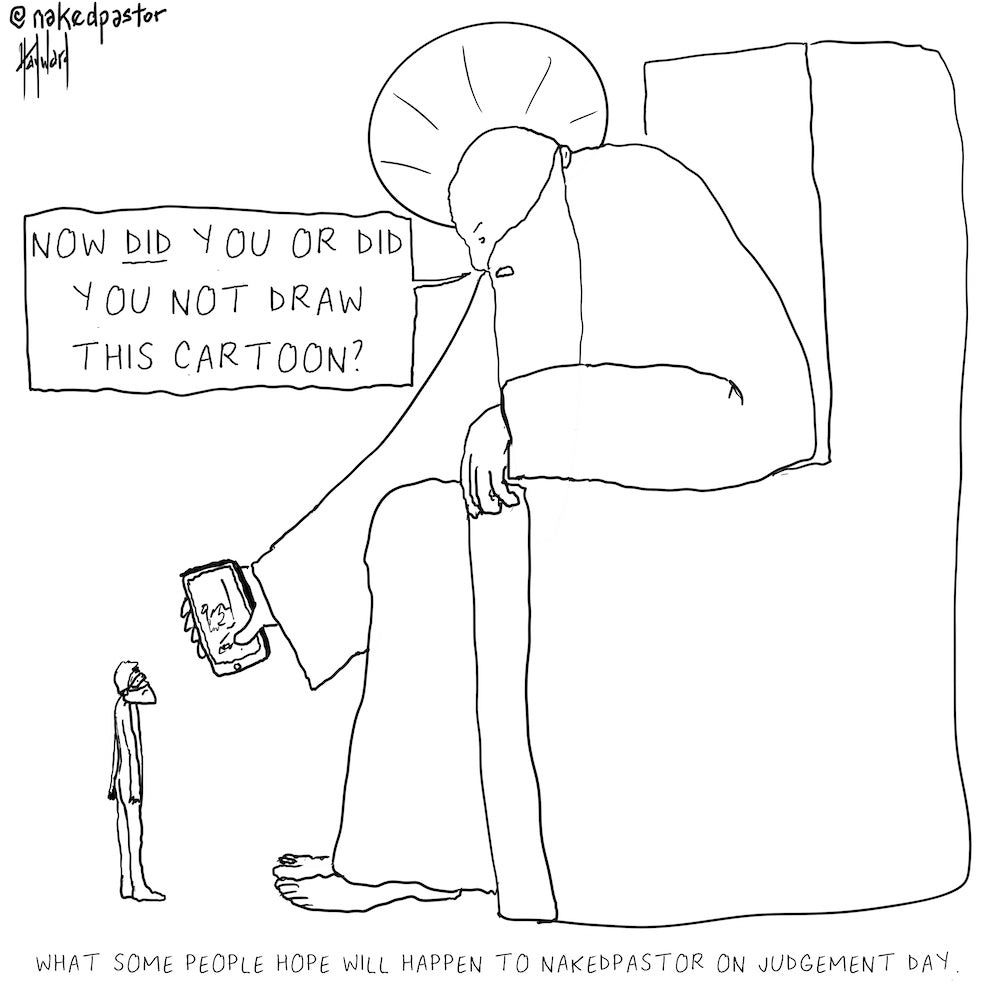 NakedPastor on Judgement Day Digital Cartoon - by nakedpastor
