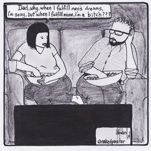 Fulfilling Men's Dreams or Mine Digital Cartoon - by nakedpastor