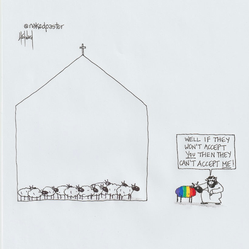 If They Won't Accept You Cartoon Print - by nakedpastor