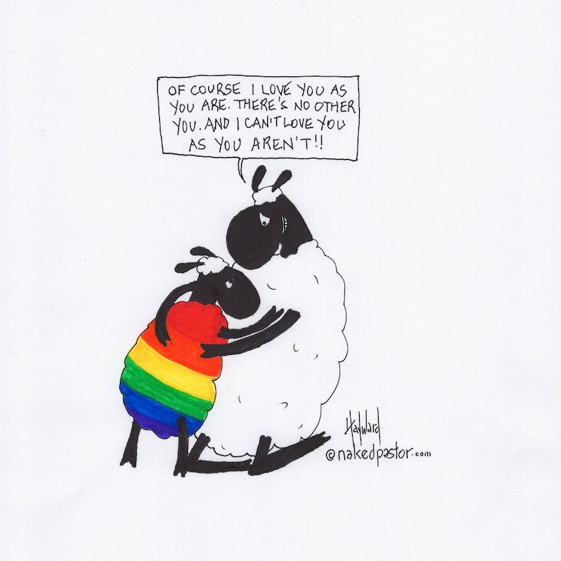 Love You As You Are Digital Cartoon - by nakedpastor