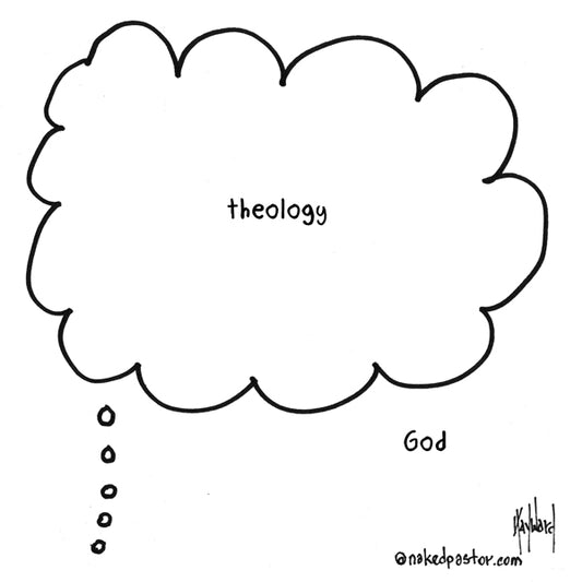 Theology and God Digital Cartoon - by nakedpastor
