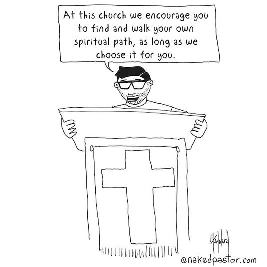Your Own Spiritual Path Digital Cartoon - by nakedpastor
