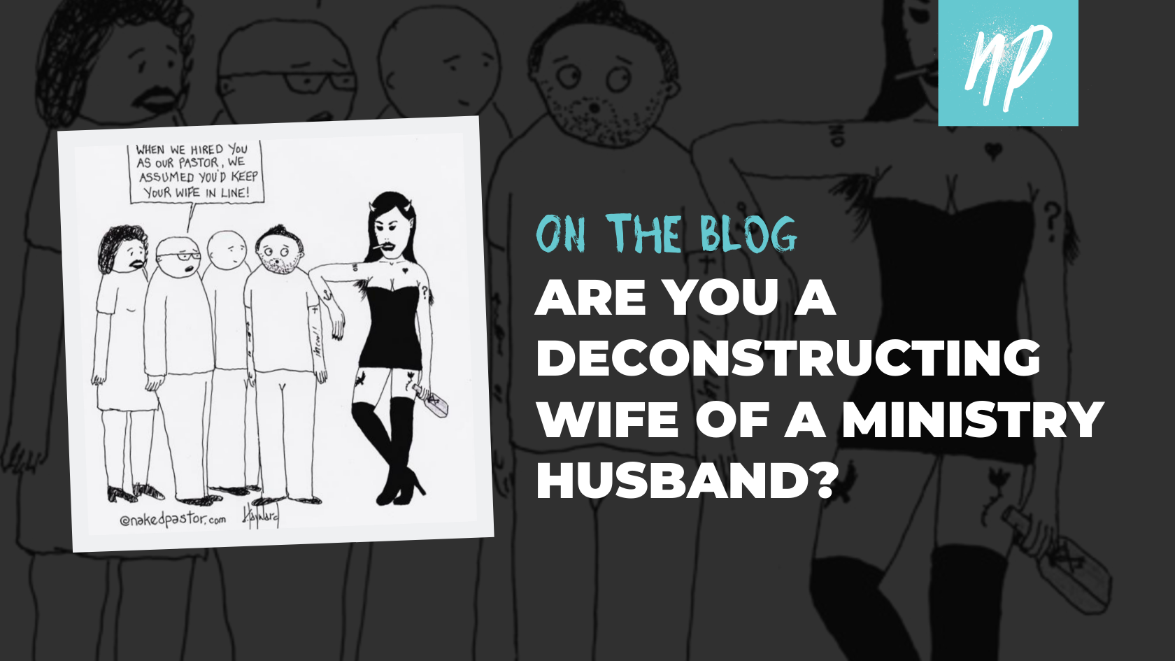 Are You a Deconstructing Wife of a Ministry Husband?