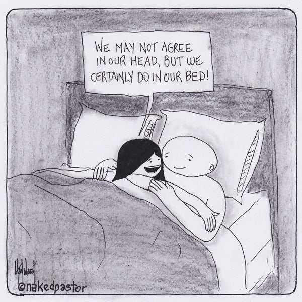 Agree in Bed cartoon by nakedpastor David Hayward