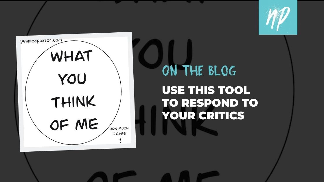 Use This Tool to Respond to Your Critics