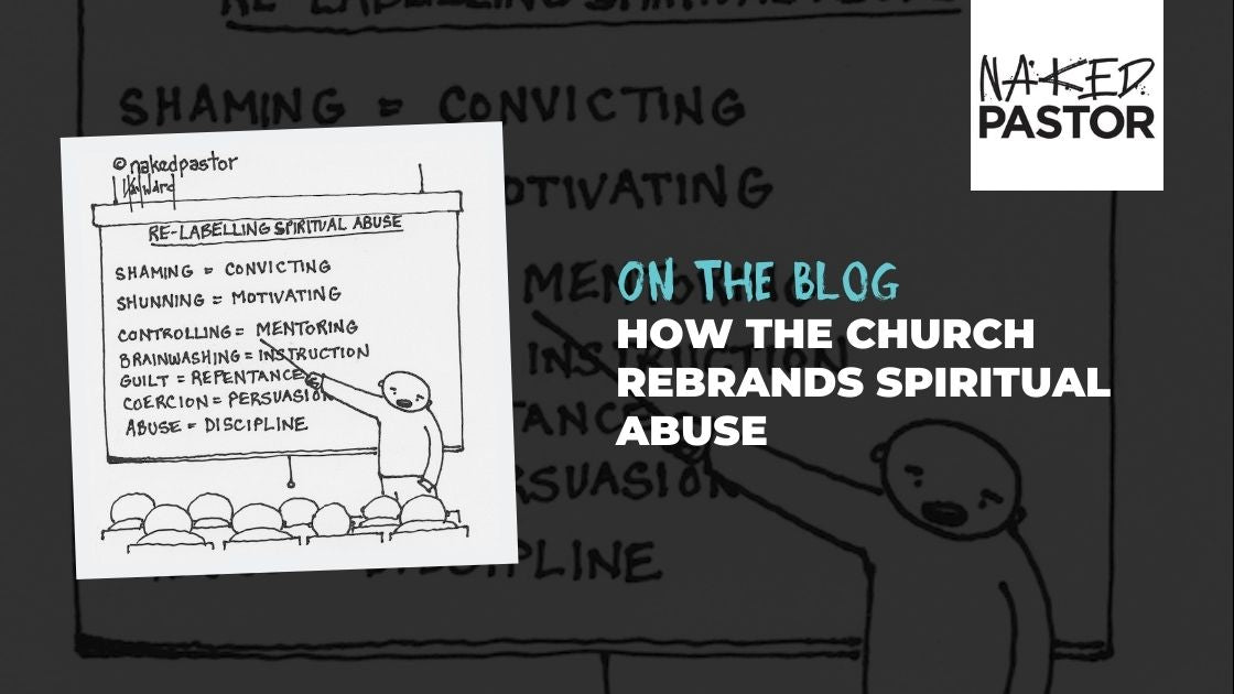 How the Church Rebrands Spiritual Abuse