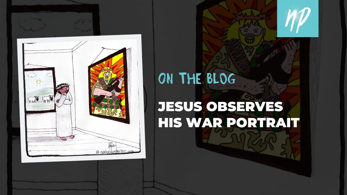 Jesus Observes his War Portrait