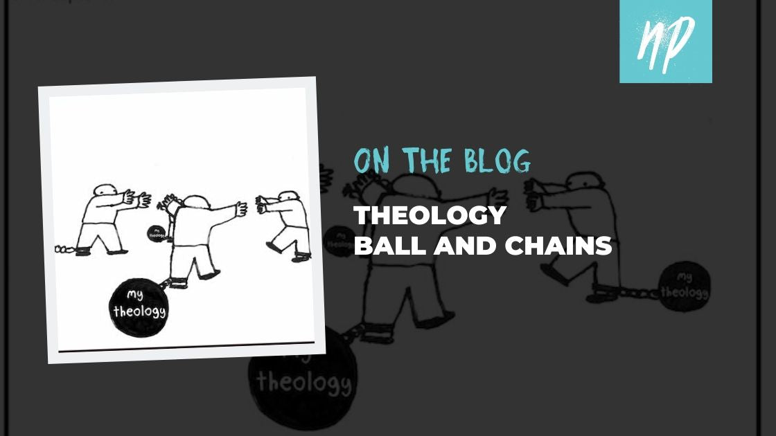 Theology Balls and Chains