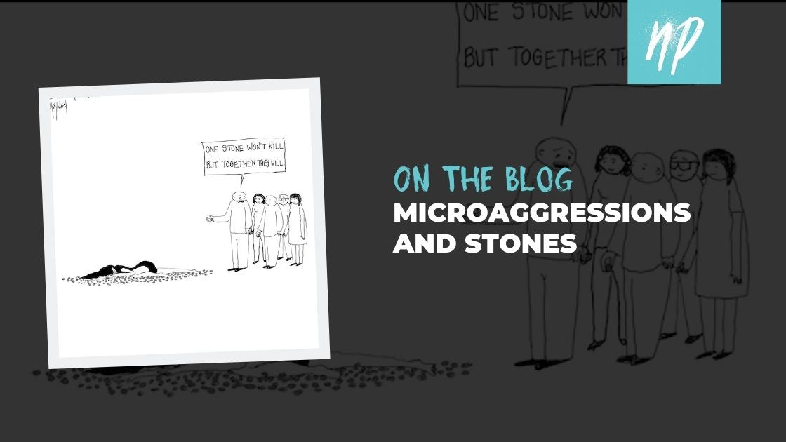 How Microaggressions Can Build Up and Break Down