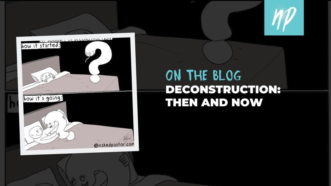 Deconstruction: Then and Now