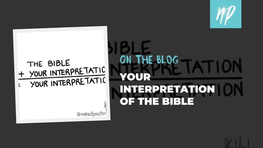 Your Interpretation of the Bible