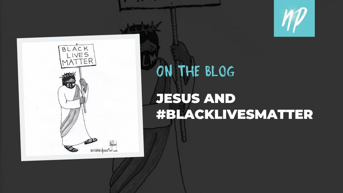 Jesus and #BlackLivesMatter